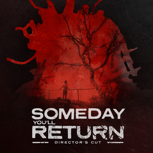 SOMEDAY YOU'LL RETURN - DIGITAL STEAM KEY